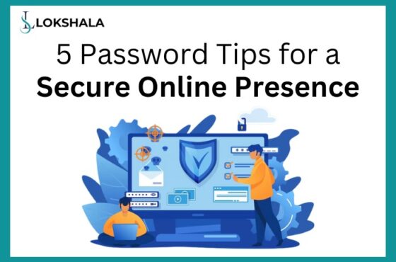 5 Password Tips for a Secure Online Presence