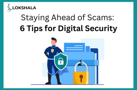 Staying Ahead of Scams: 6 Tips for Digital Security